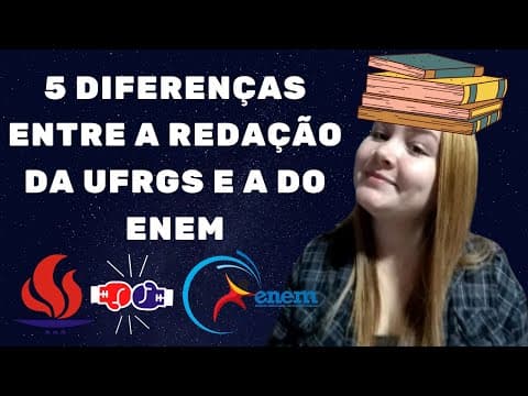 Thumbnail da aula: REDAÇÃO UFRGS: 5 DIFERENÇAS ENTRE AS REDAÇÕES DA UFRGS E DO ENEM