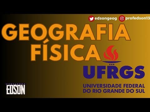 Thumbnail da aula: Geografia Física para o Vestibular da #UFRGS