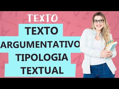 Thumbnail da aula: TEXTO ARGUMENTATIVO: CARACTERÍSTICAS - Tipologia Textual - Aula 7 - Profa. Pamba
