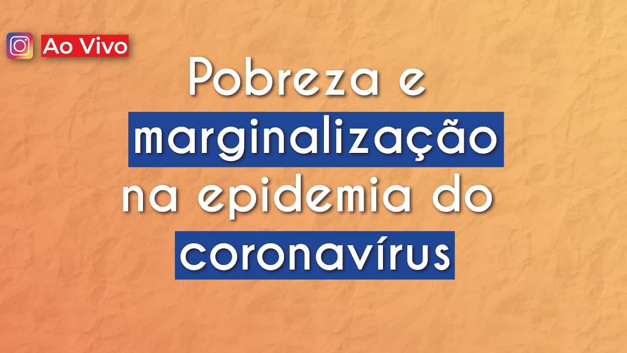 Thumbnail: AO VIVO | Pobreza e marginalização na epidemia do coronavírus - Brasil Escola