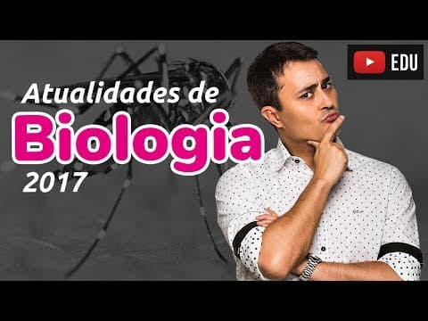 Thumbnail da aula: Atualidades na Biologia 2017 | ENEM | Prof. Paulo Jubilut