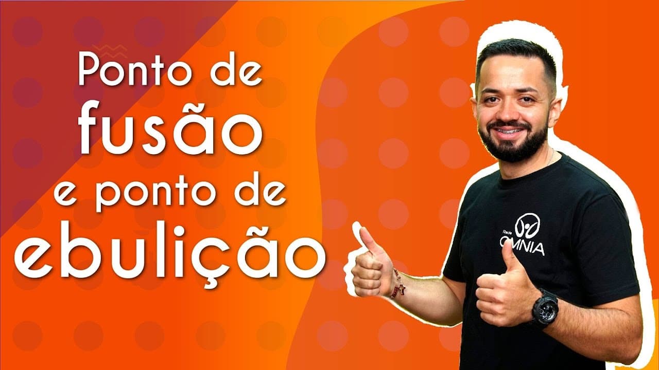 Thumbnail: Ponto de fusão e ponto de ebulição - Brasil Escola