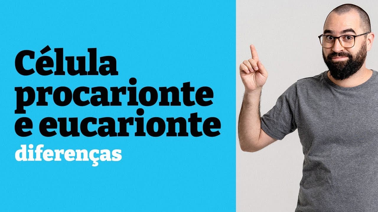 Thumbnail: Célula procarionte e eucarionte: diferenças - Aula 15 - Módulo 1: Biologia Celular - Prof. Guilherme