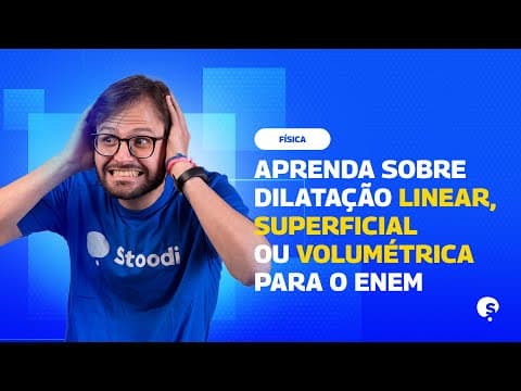 Thumbnail da aula: REVISÃO ENEM | DILATAÇÃO TÉRMICA