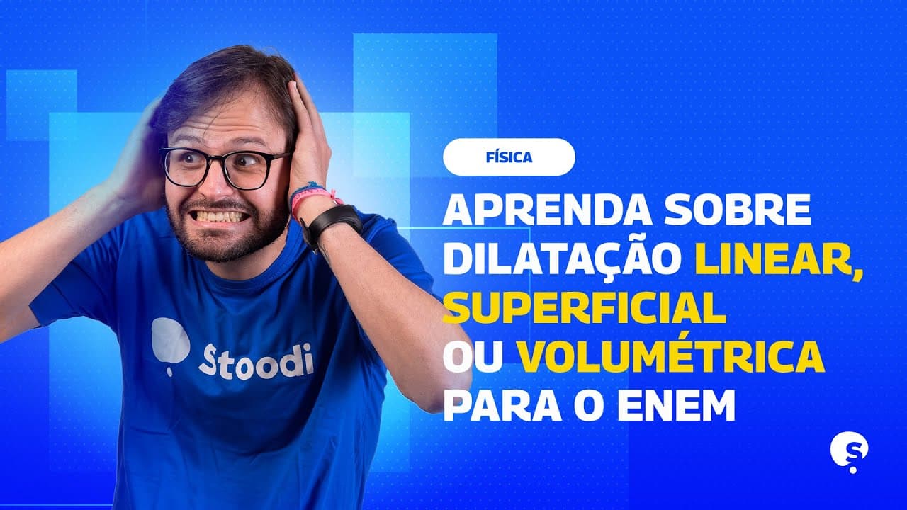 Thumbnail: REVISÃO ENEM | DILATAÇÃO TÉRMICA