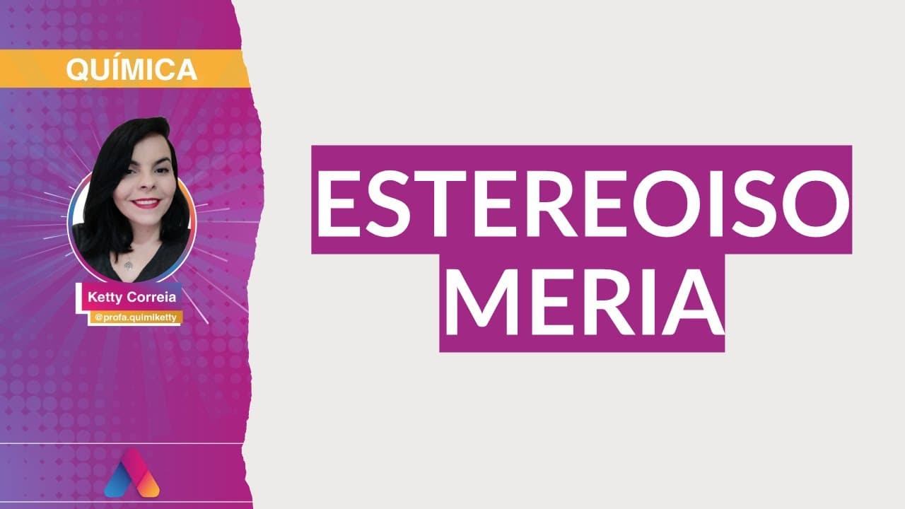 Thumbnail: REVISÃO VESTIBULAR UFRGS | QUÍMICA 08: ESTEREOISOMERIA | Curso Alternativa A