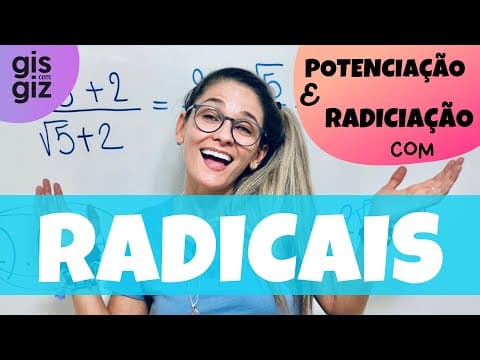 Thumbnail da aula: POTENCIAÇÃO E RADICIAÇÃO COM RADICAIS \Prof. Gis/