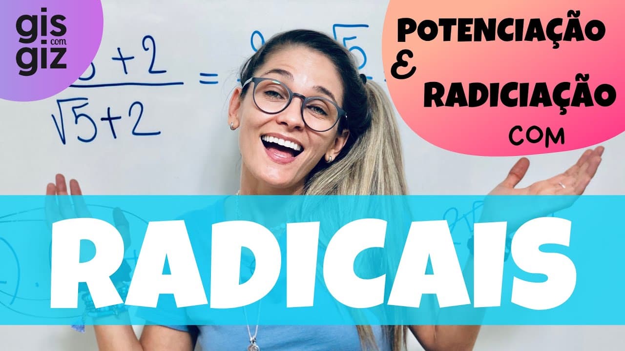 Thumbnail: POTENCIAÇÃO E RADICIAÇÃO COM RADICAIS \Prof. Gis/