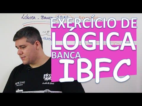 Thumbnail da aula: LÓGICA: EXERCÍCIO - BANCA IBFC #5