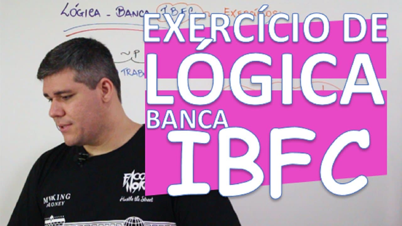 Thumbnail: LÓGICA: EXERCÍCIO - BANCA IBFC #5