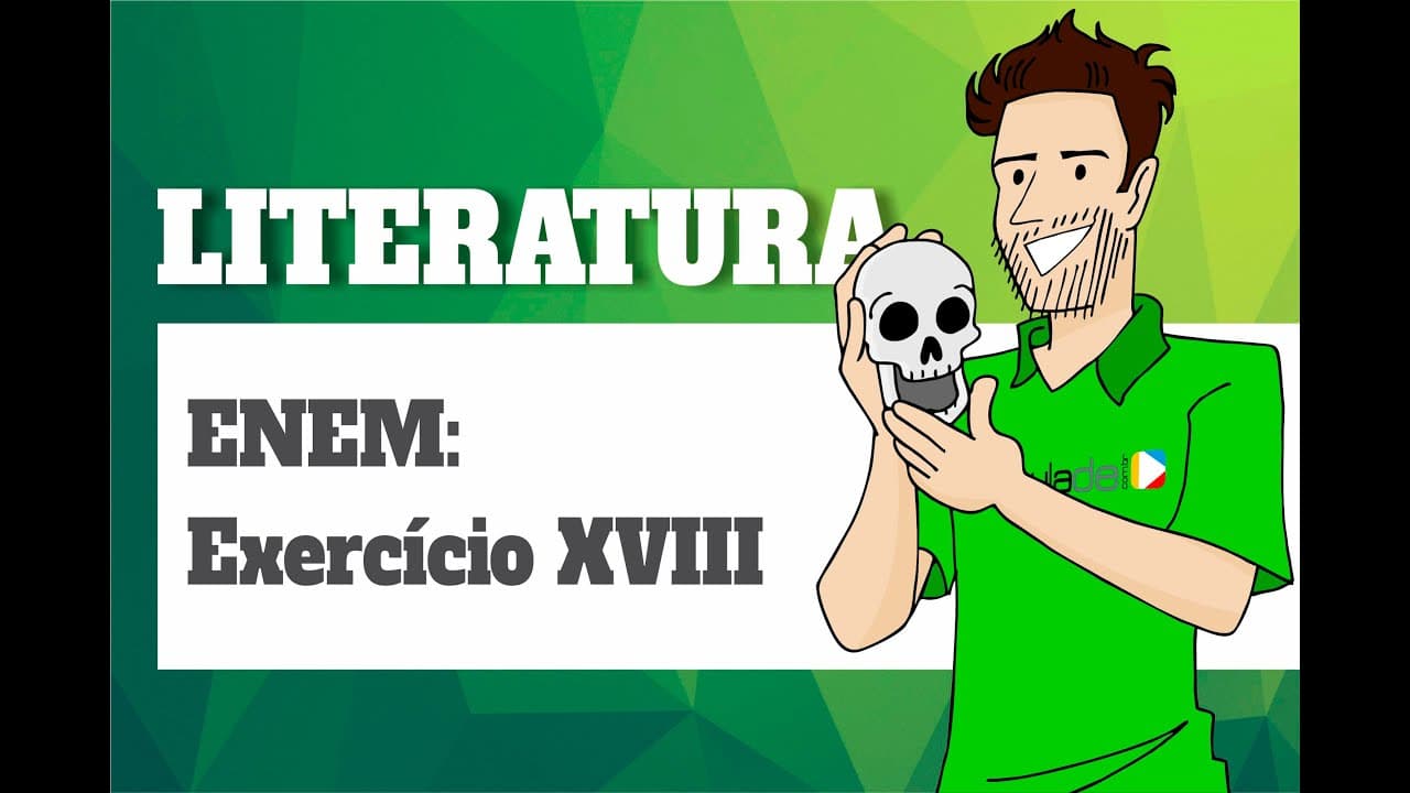 Thumbnail: Literatura - ENEM: Exercício XVIII