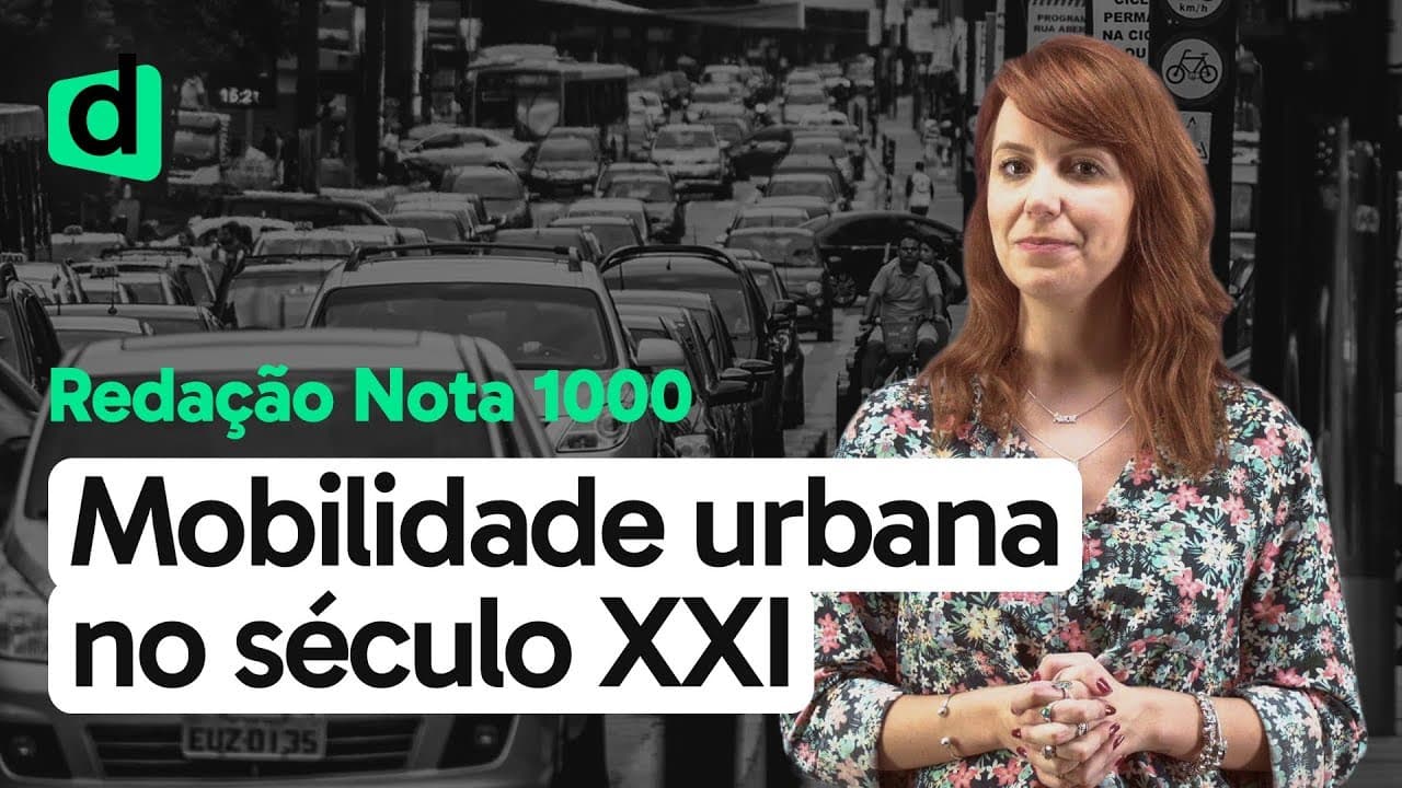 Thumbnail: MOBILIDADE URBANA NO SÉCULO XXI: O IR E VIR EM QUESTÃO NA SOCIEDADE | REDAÇÃO NOTA MIL