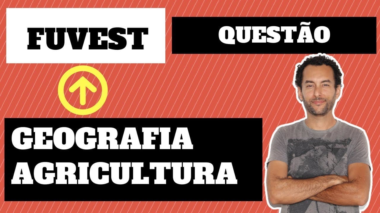 Thumbnail: |Fuvest| |Geografia| |Agricultura no Mundo| | Resolução de Questão| Revisão Fuvest|