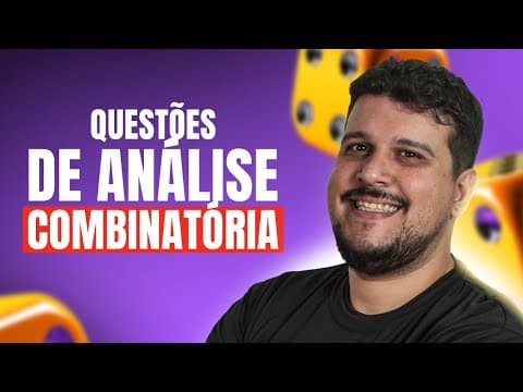 Thumbnail da aula: RESOLVENDO QUESTÕES DE ANÁLISE COMBINATÓRIA DA PROVA DO ENEM | Proenem