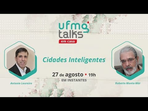 Thumbnail da aula: UFMG Talks em casa | Cidades Inteligentes