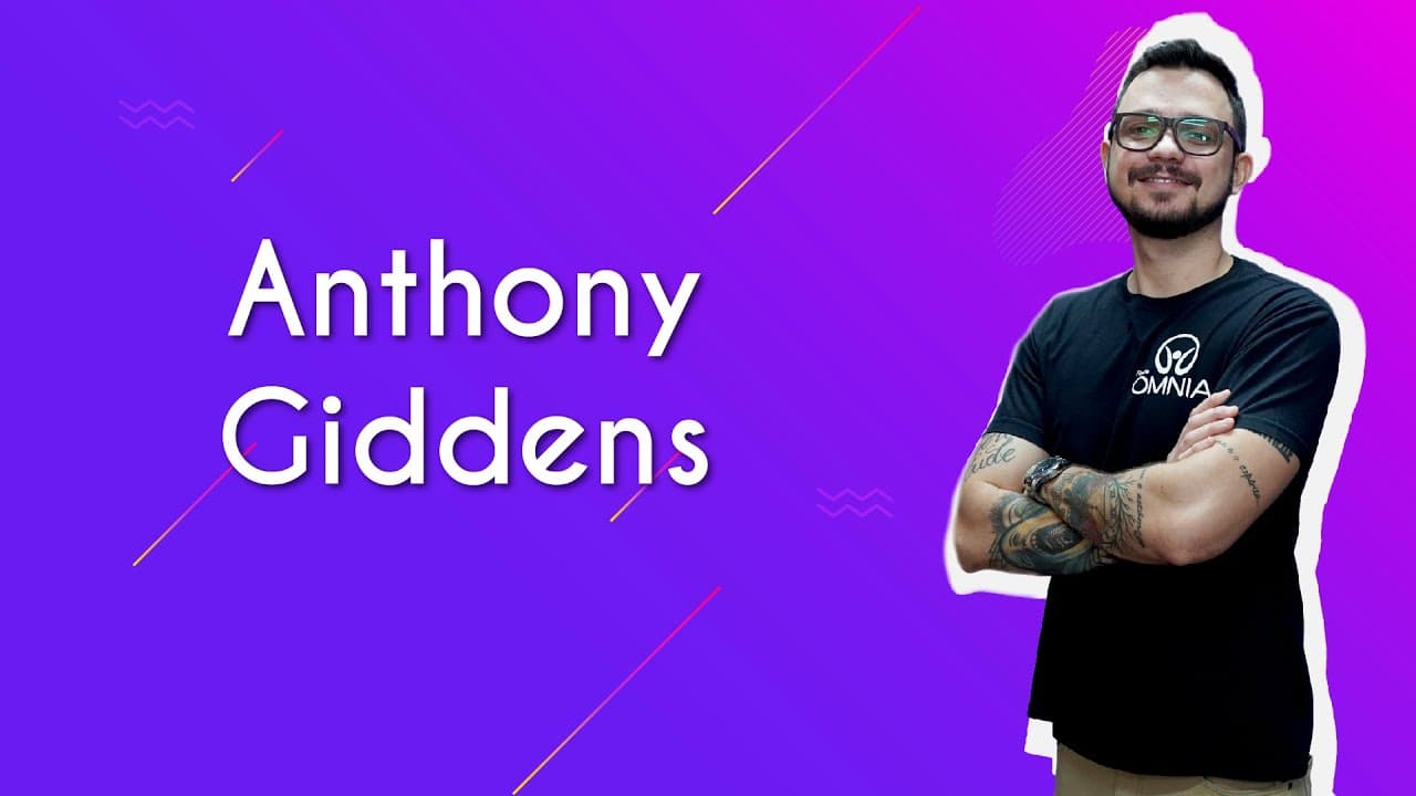 Thumbnail: Anthony Giddens - Brasil Escola
