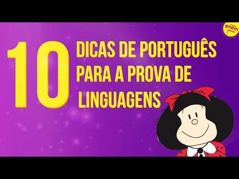 Thumbnail da aula: 10 DICAS DE PORTUGUÊS PARA LINGUAGENS E A REDAÇÃO DO ENEM