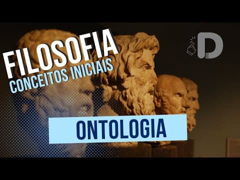 Thumbnail da aula: Ontologia - Filosofia Conceitos Iniciais - Preparatório Enem