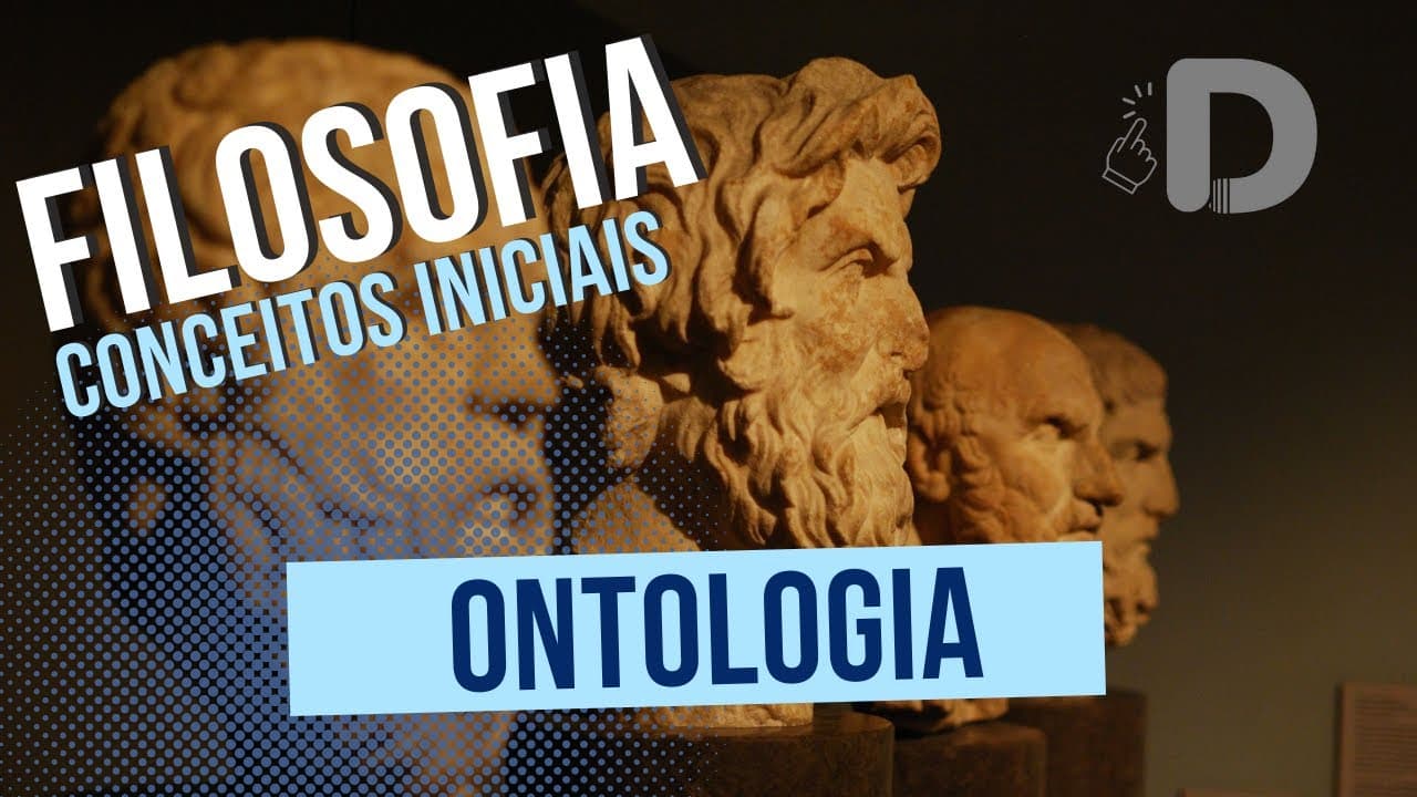 Thumbnail: Ontologia - Filosofia Conceitos Iniciais - Preparatório Enem