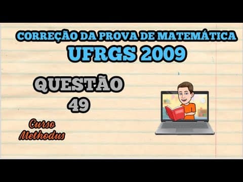 Thumbnail da aula: 49 de 2009 da prova de matemática da UFRGS - O número de divisores de 7! é