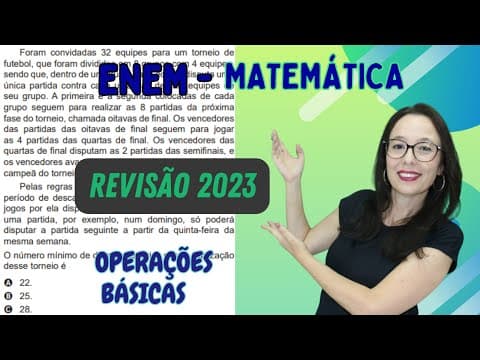 Thumbnail da aula: ENEM 2023 - OPERAÇÕES BÁSICA - REVISÃO - Professora Angela Matemática