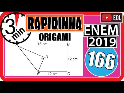Thumbnail da aula: 🏃 [ENEM 2019] 166 📘 GEOMETRIA PLANA Construir figuras de diversos tipos, apenas dobrando e cortando