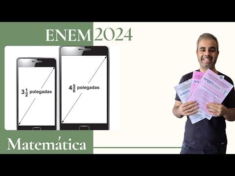 Thumbnail da aula: ENEM 2024 - Atualmente há telefones celulares com telas de diversos tamanhos e em formatos