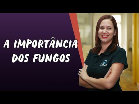 Thumbnail da aula: A Importância dos Fungos - Brasil Escola