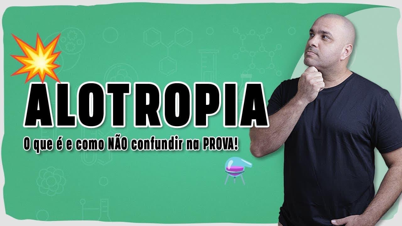 Thumbnail: ALOTROPIA: O que é e como NÃO confundir no ENEM!