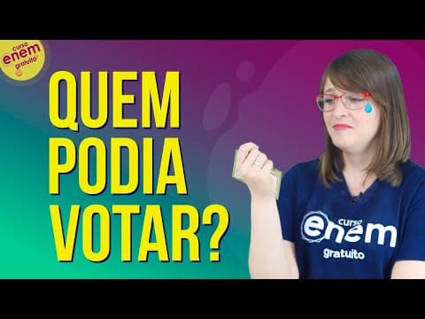 Thumbnail da aula: CONSTITUIÇÃO FEDERAL DE 1891: QUEM PODIA VOTAR? | Resumo de História do Brasil para o Enem