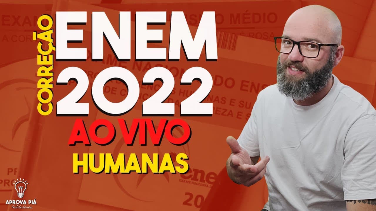 Thumbnail: 🔴 AO VIVO! ENEM - CORREÇÃO ENEM 2022 | HUMANAS