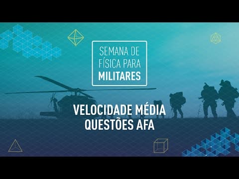 Thumbnail da aula: Velocidade Escalar Média | Questões AFA