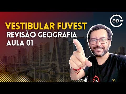 Thumbnail da aula: FUVEST 2024 | REVISÃO GEOGRAFIA | GABARITAGEO | AULA 01