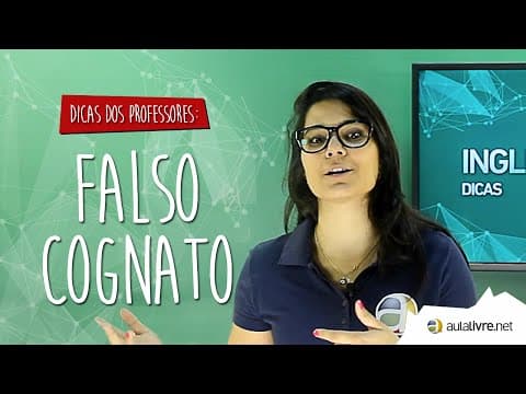 Thumbnail da aula: #Dica dos Professores - Inglês - Falso Cognato