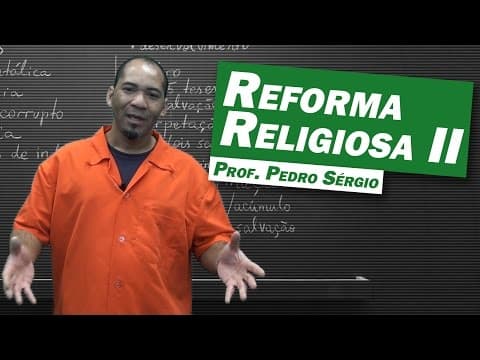 Thumbnail da aula: História - Reforma Religiosa (Parte 2)