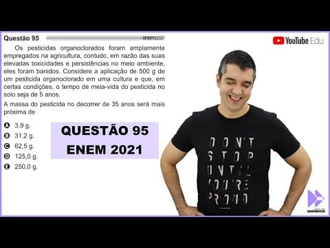 Thumbnail da aula: QUÍMICA ENEM 2021! "Os pesticidas organoclorados foram amplamente empregados na agricultura..."