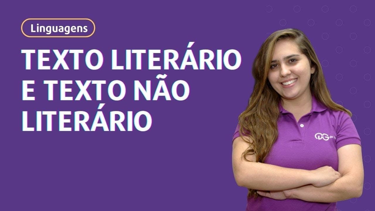 Thumbnail: Texto Literário e Texto não literário - Linguagens - QG  DO ENEM