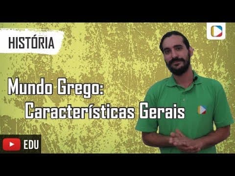 Thumbnail da aula: História - Mundo Grego: Características Gerais