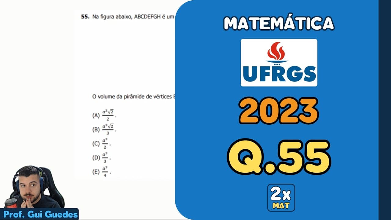 Thumbnail: Resolução Matemática UFRGS 2023 - Questão 55 | Matemática em Dobro
