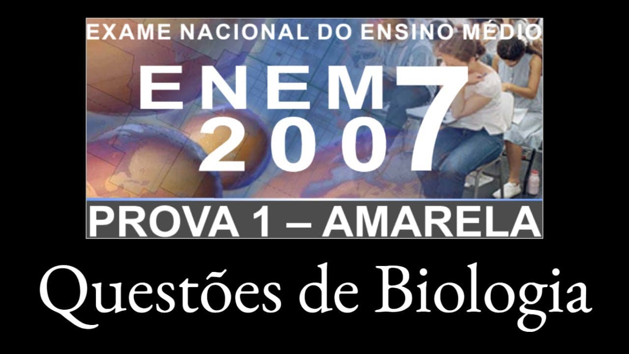 Thumbnail: Biologia no ENEM 2007