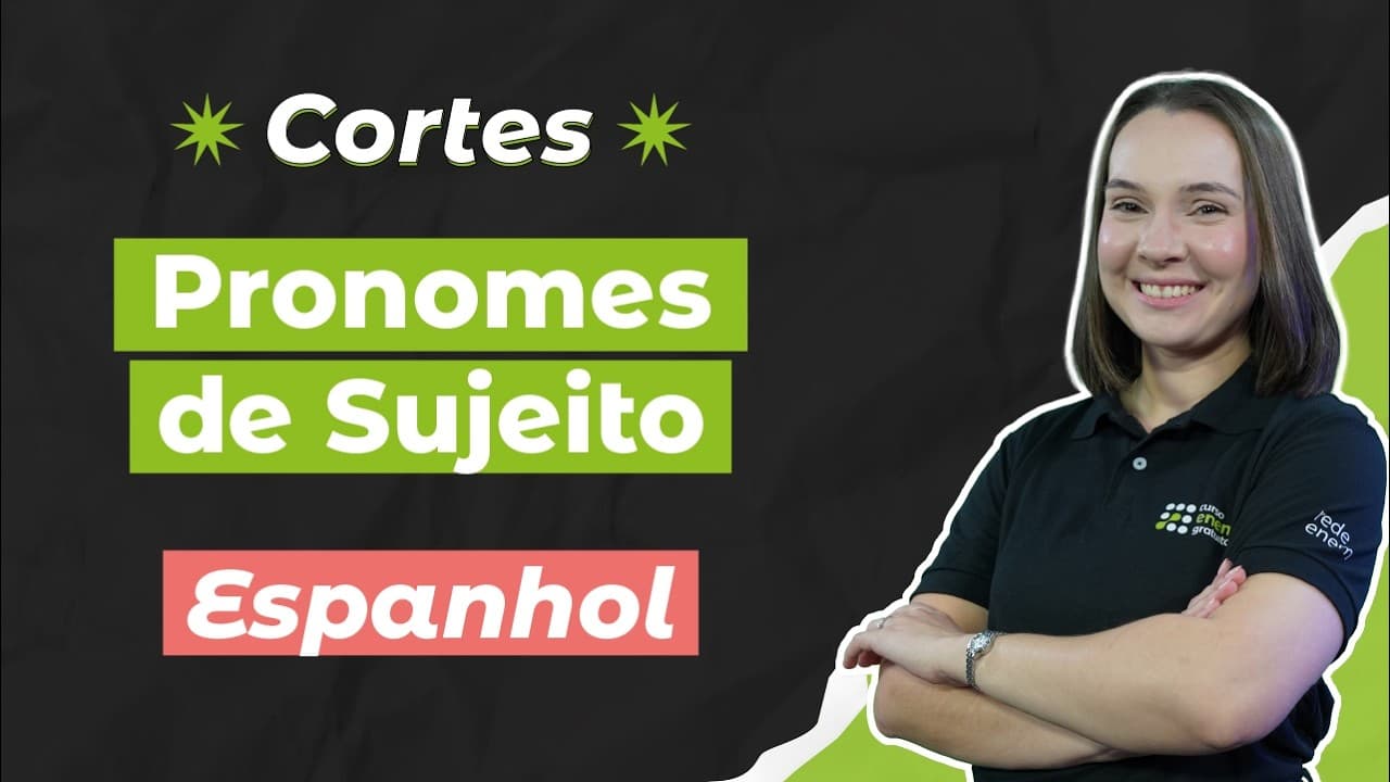 Thumbnail: CORTES DOS AULÕES ENEM 2025: Pronomes de Sujeito | Espanhol para o Enem | Khadiny Policarpo