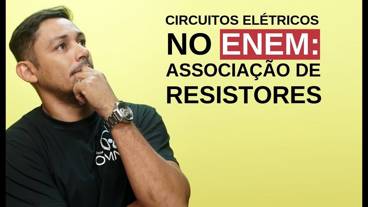 Thumbnail: Circuitos Elétricos no Enem: Associação de Resistores -  Brasil Escola