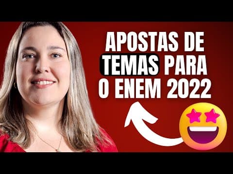 Thumbnail da aula: 🚨 POSSÍVEIS TEMAS PARA A REDAÇÃO DO ENEM 2022