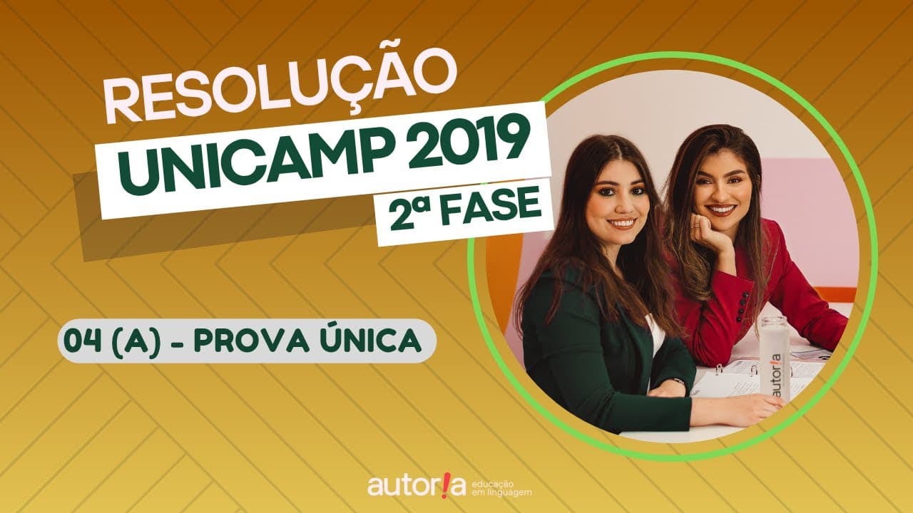 Thumbnail: Resolução UNICAMP 2019 (2ª fase) - Autoria Linguagem - Questão 04 (A) | Linguagens, prova única