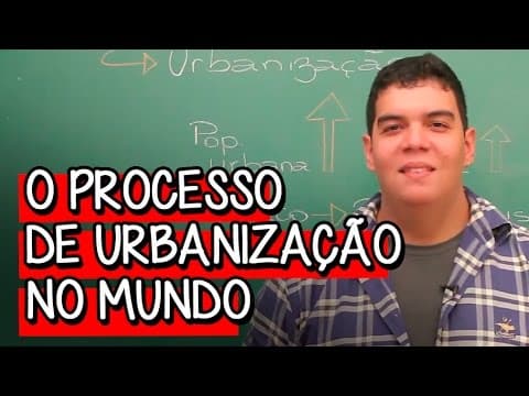 Thumbnail da aula: O Processo de Urbanização no Mundo - Extensivo Geografia | Descomplica