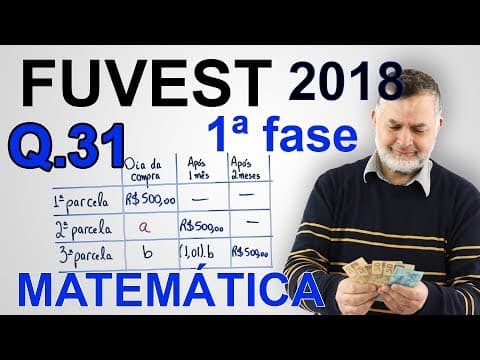 Thumbnail da aula: 31 FUVEST 2018 1ª MATEMÁTICA