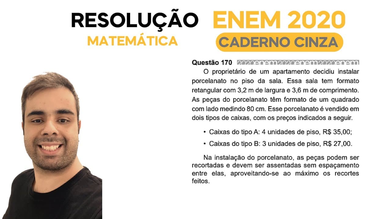 Thumbnail: ENEM 2020 \ MATEMÁTICA - Questão 170, CADERNO CINZA – O proprietário de um apartamento decidiu