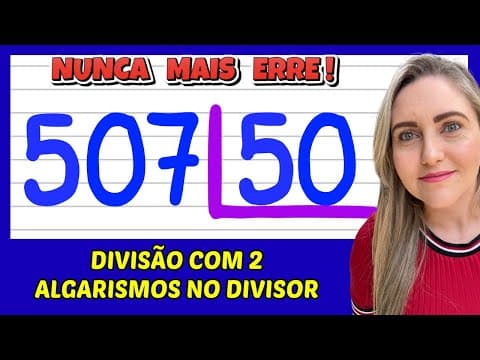 Thumbnail da aula: NUNCA MAIS ERRE DIVISÃO! DIVISÃO COM 2 ALGARISMOS! APRENDA COMO FAZER DIVISÃO!