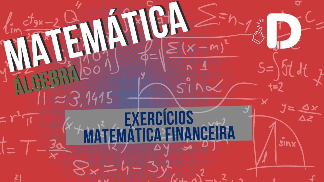 Thumbnail: Matemática Financeira Exercícios - Matemática - Preparatório Enem