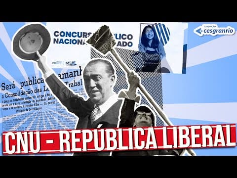 Thumbnail da aula: REALIDADE BRASILEIRA - CNU - BLOCO 8:  A REPÚBLICA LIBERAL